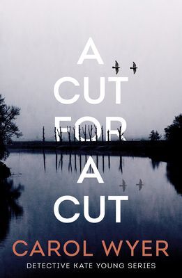 Cut for a Cut (Wyer Carol)(Paperback / softback)