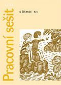 Čítanka 4.r. - Pracovní sešit 1. díl - Horáčková M., Staudková H.