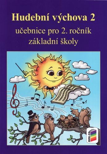 Hudební výchova 2 - učebnice pro 2. ročník ZŠ - Jaglová Jindřiška