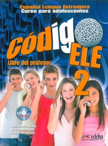 Código ELE 2 - příručka učitele - Doblas Álvarez Belén, Morales López Olga, Polo Sánchez Ainoa