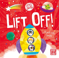 Lift Off! (Pat-a-Cake)(Board book)