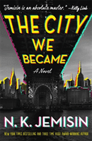 City We Became (Jemisin N. K.)(Paperback / softback)
