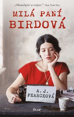 Milá paní Birdová - Pearceová A. J.