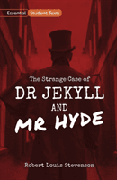 Essential Student Texts: The Strange Case of Dr Jekyll and Mr Hyde (Stevenson Robert Louis)(Paperback / softback)