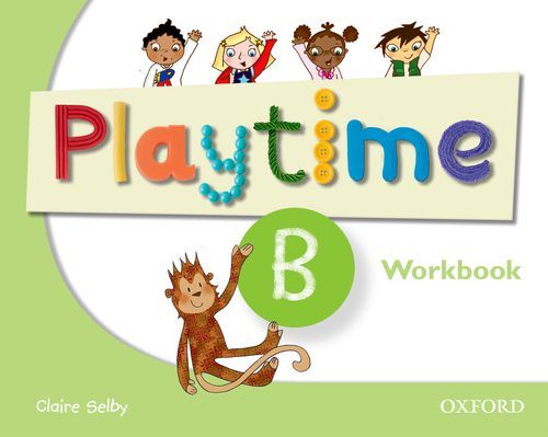 Playtime - Level B - Work Book, pracovní sešit angličtiny pro MŠ - Selby  Claire