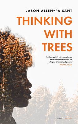 Thinking with Trees (Allen-Paisant Jason)(Paperback / softback)