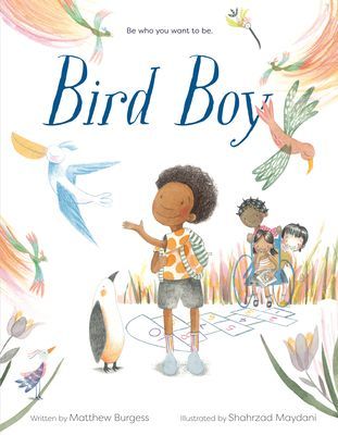 Bird Boy - (An Inclusive Children's Book) (Burgess Matthew)(Pevná vazba)