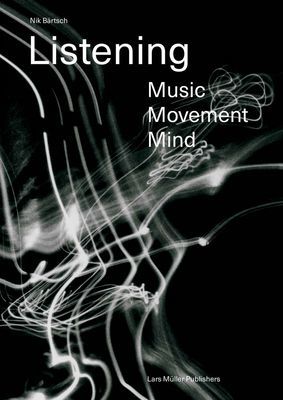 Listening: Music - Movement - Mind (Bartsch Nik)(Paperback / softback)