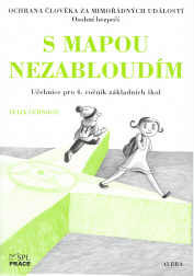 Ochrana člověka za mimořádných událostí 4.r. - S mapou nezabloudím - Černoch F.