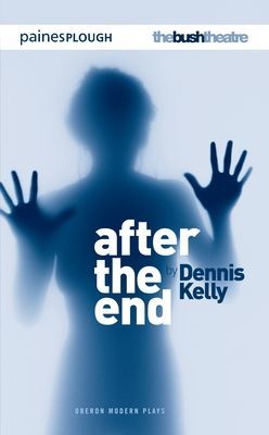 After the End (Kelly Dennis (Author))(Paperback / softback)