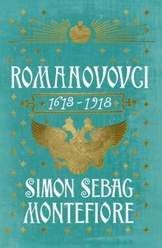 Romanovci - Simon Sebag Montefiore
