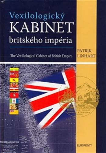 Vexilologický kabinet britského impéria - Linhart Patrik