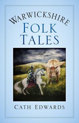 Warwickshire Folk Tales (Edwards Cath)(Paperback / softback)