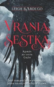 Vrania šestka - Leigh Bardugo