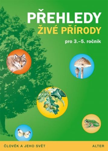 Přehledy živé přírody pro 3.-5.r. - Čížková, Bradáčová