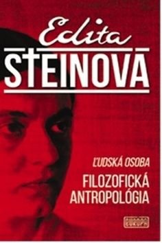 ‡udská osoba Filozofická Antropológia - Edita Steinová