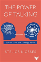 Power of Talking - Stories from the Therapy Room (Kiosses Stelios)(Paperback / softback)