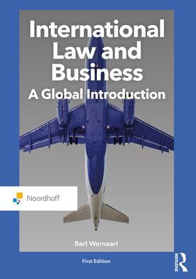International Law and Business - A Global Introduction (Wernaart Bart)(Paperback / softback)