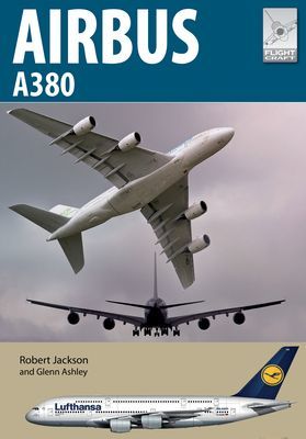 Flight Craft 23: Airbus A380 (Jackson Robert)(Paperback / softback)