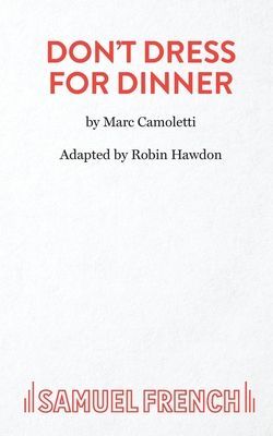 Don't Dress for Dinner (Hawdon Robin)(Paperback / softback)