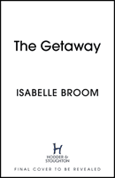 The Getaway - A holiday romance for 2021 - perfect summer escapism! (Broom Isabelle)(Paperback / softback)