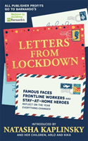 Letters From Lockdown - Famous faces, frontline workers and stay-at-home heroes reflect on the year everything changed (Kaplinsky Natasha)(Paperback / softback)
