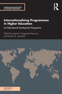 Internationalising Programmes in Higher Education - An Educational Development Perspective(Paperback / softback)