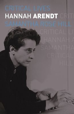 Hannah Arendt (Hill Samantha Rose)(Paperback / softback)
