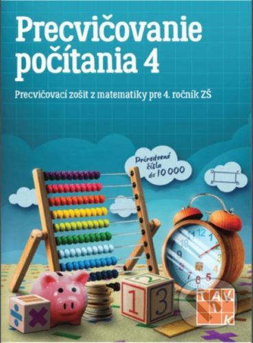 Precvičovanie počítania pre 4.ročník ZŠ - Taktik