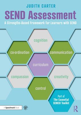 SEND Assessment - A Strengths-Based Framework for Learners with SEND (Carter Judith (Willow Tree Learning Ltd))(Paperback / softback)