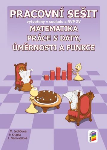 Matematika 9 - Práce s daty, úměrnosti a funkce - pracovní sešit - M. Jedličková