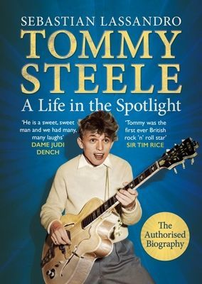 Tommy Steele - A Life in the Spotlight (Lassandro Sebastian)(Pevná vazba)