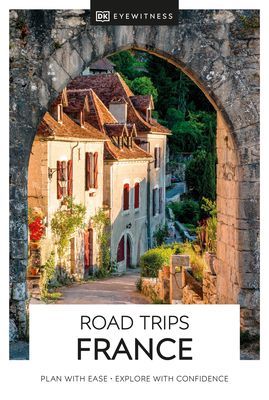 DK Eyewitness Road Trips France (DK Eyewitness)(Paperback / softback)
