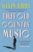 That Old Country Music (Barry Kevin)(Paperback / softback)