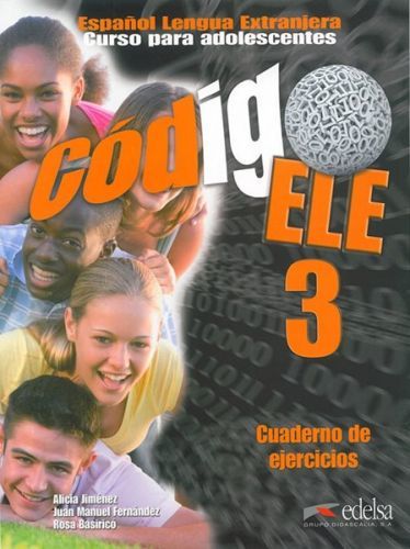 Código ELE 3 - pracovní sešit - Jiménez Santamaría Alicia, Fernández Martínez Juan Manuel, Basirico Rosa