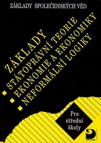 Základy společenských věd II - státoprávní teorie, ekonomie, logika