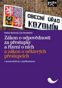 Zákon o odpovědnosti za přestupky a řízení o nich - Helena Kučerová; Eva Horzinková