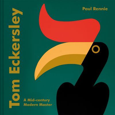 Tom Eckersley - A Mid-century Modern Master (Rennie Paul)(Pevná vazba)