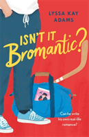 Isn't it Bromantic? - The Bromance Book Club is back ... it's time to find out more about our favourite Russian! (Adams Lyssa Kay)(Paperback / softback)