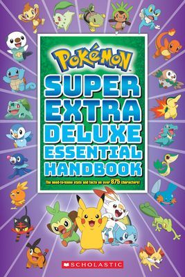 Pokemon: Super Extra Deluxe Essential Handbook (Scholastic)(Paperback / softback)