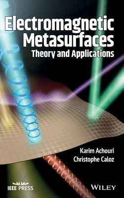 Electromagnetic Metasurfaces - Theory and Applications (Achouri Karim)(Pevná vazba)