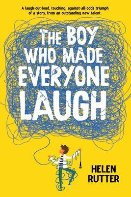 Boy Who Made Everyone Laugh (Rutter Helen)(Pevná vazba)