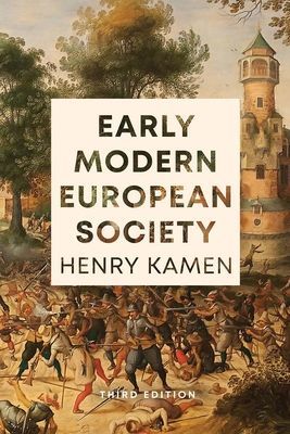 Early Modern European Society, Third Edition (Kamen Henry)(Paperback / softback)