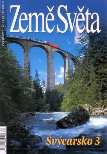 Švýcarsko 3 - časopis Země Světa - vydání 4-2011