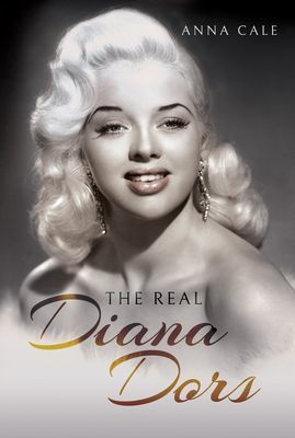 Real Diana Dors (Cale Anna)(Pevná vazba)