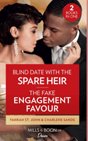 Blind Date With The Spare Heir / The Fake Engagement Favor - Blind Date with the Spare Heir (Locketts of Tuxedo Park) / the Fake Engagement Favor (the Texas Tremaines) (St. John Yahrah)(Paperback / softback)
