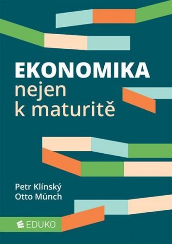 Ekonomika nejen k maturitě - P. Klínský, O. Münch