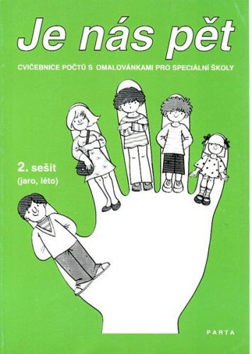 Je nás pět - cvičebnice počtů sešit 2 (jaro, léto) - Hemzáčková Krista