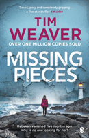 Missing Pieces - The gripping Sunday Times bestseller from the author of the David Raker series (Weaver Tim)(Paperback / softback)