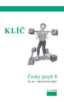 Český jazyk 8 - III.díl - klíč